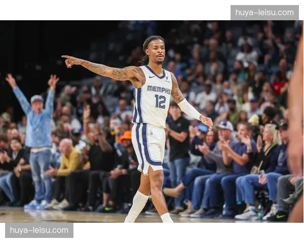 灰熊25胜57负排名西部第十二 莫兰特伤缺影响球队进攻体系运转